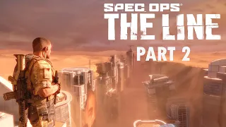 SPEC OPS : THE LINE Gameplay Walkthrough Part 2 FULL GAME [1080p HD 60FPS PC] - No Commentary