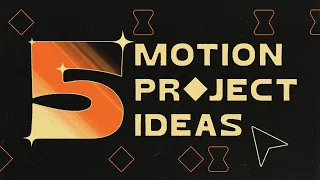 5 Motion Design Projects for ALL Skill Levels!