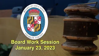 Board Work Session - January 23, 2023