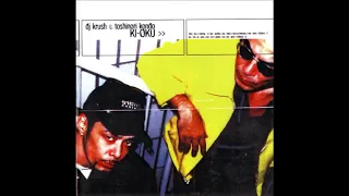 DJ Krush & Toshinori Kondo - Ki Oku(1996)