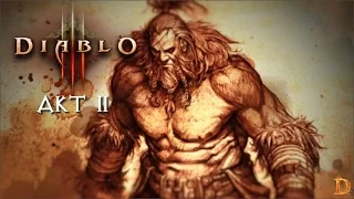 Diablo 3 / Прохождение: Акт 2