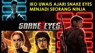 Snake Eyes : Iko Uwais Ajari Snake-Eyes Menjadi Seorang Ninja