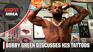 Bobby Green shares stories of his tattoos and what they mean | ESPN MMA