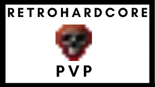 ULTIMATE GUIDE: RETRO HARDCORE PVP