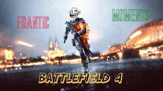 Battlefield 4: Frantic moments #1