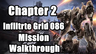 Armored Core 6 Fires of Rubicon - Chapter 2 : Infiltrte Grid 086 Mission Walkthrough