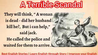 Learn English through Story - Level 4 | A Terrible Scandal | Listen and Practice | English Story