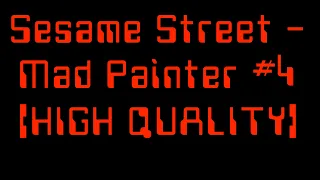 Sesame Street - Mad Painter #4 [HIGH QUALITY]