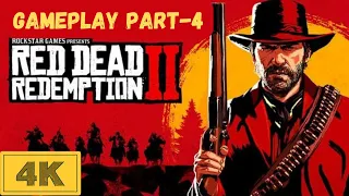 Red Dead Redemption 2: Gameplay Walkthrough Part-4 - 4k-60fps in Full HD!
