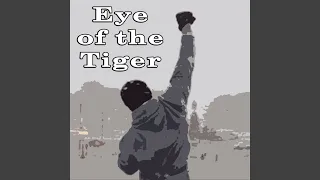 Eye of the Tiger (Tribute to Survivor)