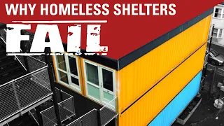 Why Shipping Container homeless shelters FAIL