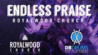 Endless Praise // Royalwood Church