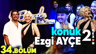 4 Example Talk Show 2. Sezon 34. Bölüm | Konuk: Ezgi Ayçe