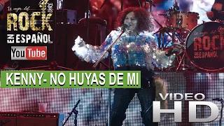 LMRE l LO MEJOR DEL ROCK EN ESPAÑOL l  Kenny Avilés - No Huyas de Mi (En Vivo desde Zacatecas)