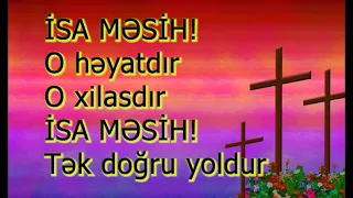 İSA MƏSİH! (Azərbaycan məsihçi ilahisi) - Aysun, Elman