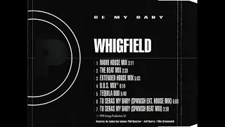 WHIGFIELD - "Be My Baby" (The Beat Mix) [1999]