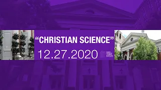 Third Church of Christ, Scientist, NY - "Christian Science" 12.27.20