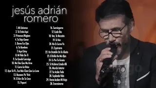 Jesús Adrián Romero   Lo Mejor De lo Mejor Grandes Éxitos