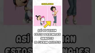 Así Se Verían Estos Personajes Animados Si Fueran Adultos 😱 #shorts