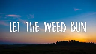 Taiwan MC - Let The Weed Bun (Lyrics) (Feat. Davojah)