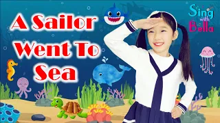 A Sailor Went To Sea with Lyrics and Actions | Sing - Along |  Kids Nursery Rhyme by Sing with Bella