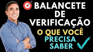 Balancete de Verificação: Tudo que você precisa saber!