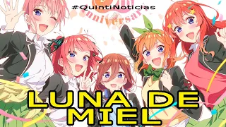 LUNA DE MIEL animada y mas noticias ❤ | Gotoubun no Hanayome