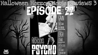 Halloween Horror MOVIE REVIEWS 3 Episode 22: PSYCHO (1960)