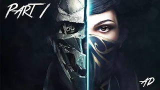 Dishonored 2 Preview Gameplay Walkthrough Part 1 - EMILY #AD