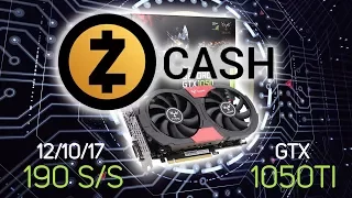 [Test Mining] GTX 1050 Ti 4GB - Equihash - Zcash 12.10.17 - 190 Sol/s