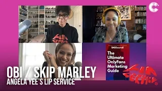 Angela Yee's Lip Service Featuring Skip Marley & Obi of Only Fans