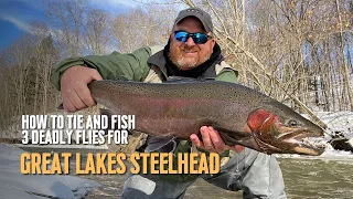 How to Tie and Fish Three Deadly Fly Patterns for Great Lakes Steelhead