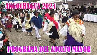 ANGOCHAGUA 2024 // PROGRAMA DE LOS ADULTOS MAYORES .