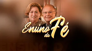 Ensino da Fé | 22/07/2023