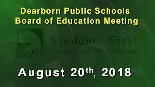 August 20 2018 Board of Education Meeting Part 1