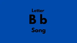 Letter B Song Remake