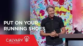 Put On Your Running Shoes - Philippians 3:12-16 - Skip Heitzig