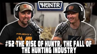 The Rise of HUNTR, The Fall of the Hunting Industry | HUNTR Podcast #52