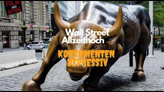 Wall Street Allzeithoch - Konsumenten depressiv! Marktgeflüster