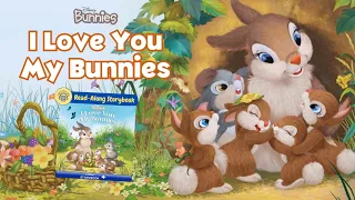 Read-Along Storybook: I Love You, My Bunnies | Disney Bunnies