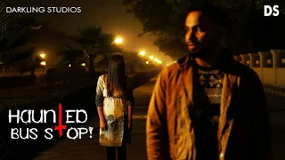 Haunted Bus Stop | Hindi Horror Short Film | Scary Woman | Darkling Studios
