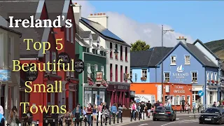 Ireland's Top 5 Most Beautiful Small Towns | Discover Hidden Gems & Picturesque Landscapes