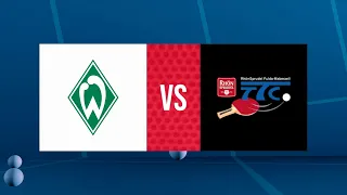 SV Werder Bremen - TTC RhönSprudel Fulda-Marberzell (TTBL, 2023/24)