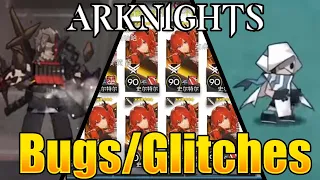 Arknights is a perfect game... I asked my community to find all Glitches and Bugs Arknights had!