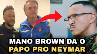 MANO BROWN DA O PAPO PRO NEYMAR APOS APOIAR O BOLSONARO