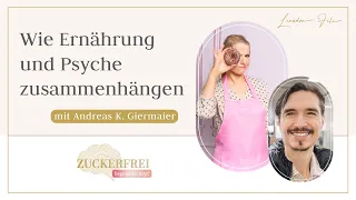 Wie Ernährung und Psyche zusammenhängen - Interview mit Andreas K. Giermaier