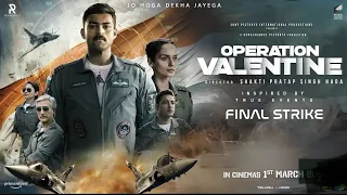 Operation Valentine New Movie 2024 | New Blockbuster Action Hindi Movie 2024 | New Bollywood Movie