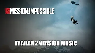 MISSION: IMPOSSIBLE - DEAD RECKONING Part One Trailer 2 Music Version