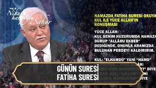 Günün Suresi; Fatiha Suresi! - Nihat Hatipoğlu ile Sahur 6 Nisan 2022