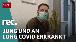 Long Covid: Betroffene kämpfen gegen Symptome und Zweifel | Reportage | rec. | SRF